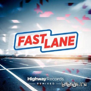  Fast Lane. Highway Records Remixed (2014) 