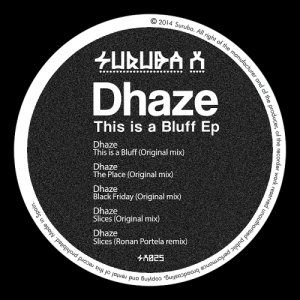  Dhaze - This Is A Bluff EP (2014) 