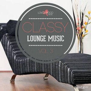  Various Artist - Classy Lounge Music, Vol.3 (2015) 