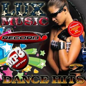  Lux music. Dance hits (2014) 