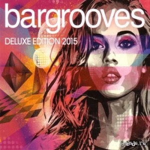  Bargrooves: Deluxe Edition 2015 (2014) 