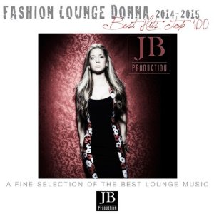  Fashion Lounge Donna 2014 - 2015: Best Hits Top 100 (2015) 