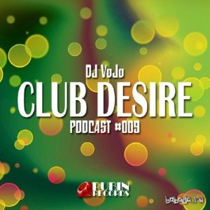  Dj VoJo - CLUB DESIRE #009 (2015) 