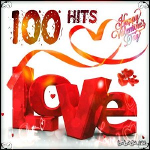 100 Hits Love (Happy Valentine's Day) (2015) 