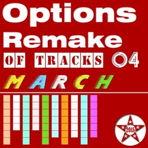  Options Remake Of Tracks 2015 MARCH 04 