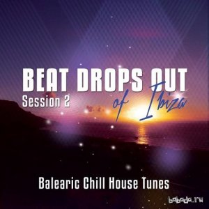  Beat Drops Out Of Ibiza Vol 2 Top 25 Balearic Chill House Tunes (2015) 