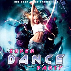  VA - Super Dance Party Vol.1-2 (2015) 