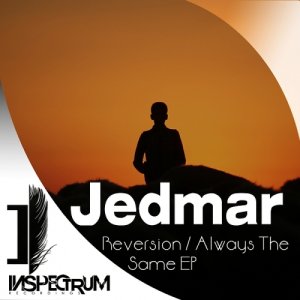  Jedmar - Reversion / Always The Same EP (2015) 