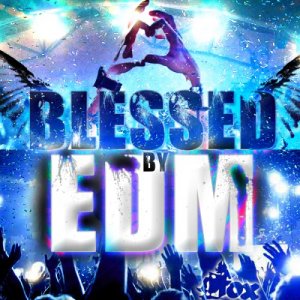  Blessed By EDM Burning (2015) 