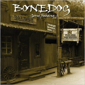  Bonedog - Gone Fishing (2015) 