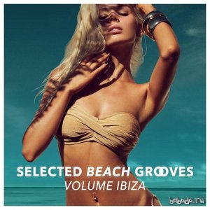  Selected Beach Grooves Vol IBIZA (2015) 