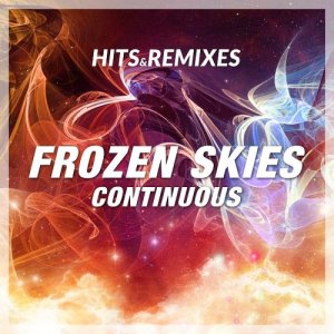 Frozen Skies - Continuous (Hits & Remixes) 2015 