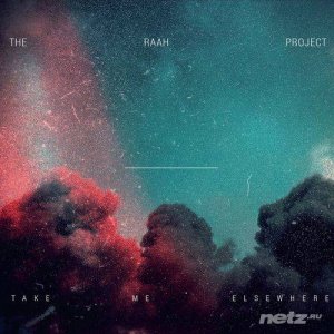  The Raah Project  Take Me Elsewhere (2015) 