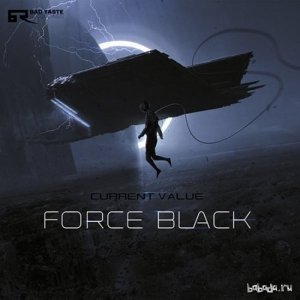  Current Value - Force Black EP (2015) 