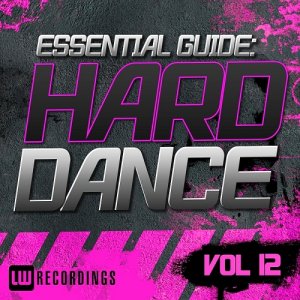  Essential Guide: Hard Dance, Vol. 12 (2015) 
