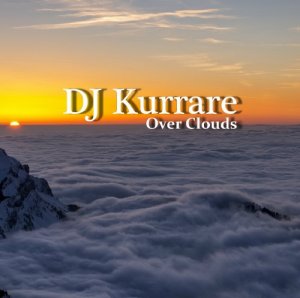  DJ Kurrare - Over Clouds [Trance ] 