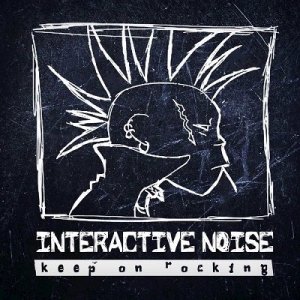  Interactive Noise - Keep On Rocking (2015) 