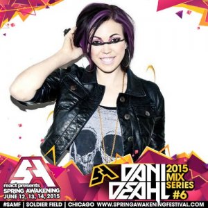  Dani Deahl - Spring Awakening Music Festival Exclusive Mix #6 (2015) 