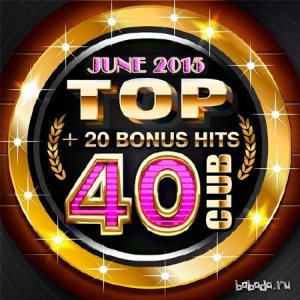 Top Club 40 - June 2015 (2015) 