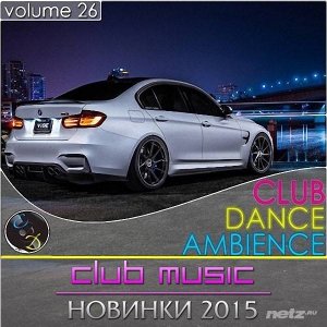  Various Artist - Club Dance Ambience Vol.26 (2015) 