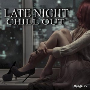  Late Night Chill Out (2015) 