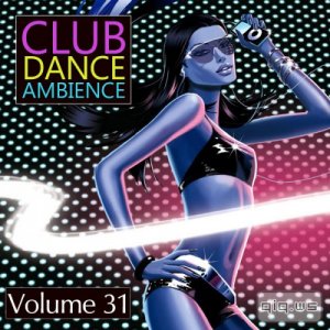  Club Dance Ambience Vol.31 (2015) 