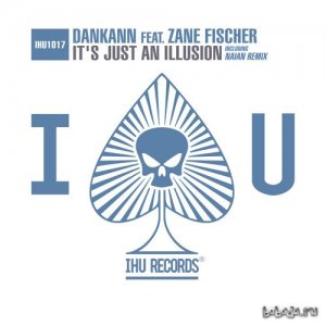  Dankann Feat. Zane Fischer - It's Just An Illusion 