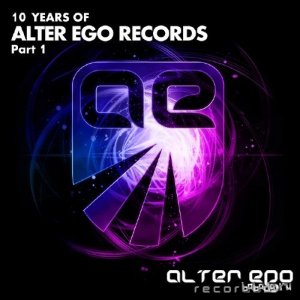 Alter Ego Records: 10 Years Part 1 (2015) 