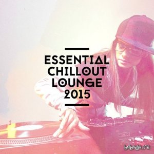  Essential Chillout Lounge (2015) 