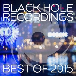  Black Hole Recordings Best Of 2015 (2015) 
