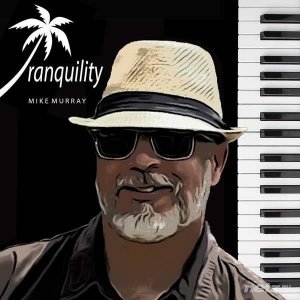  Mike Murray - Tranquility (2015) 