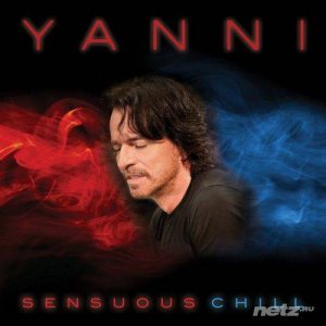  Yanni - Sensuous Chill (2016) 
