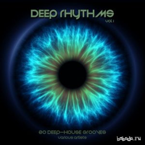  Deep Rhythms, Vol. 1 (20 Deep House Grooves) (2016) 