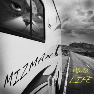  Mizman - Road Life (2016) 