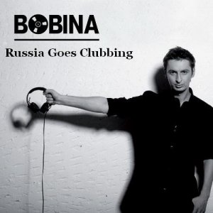  Bobina presents - Russia Goes Clubbing Radio 337 (2015-03-28) 