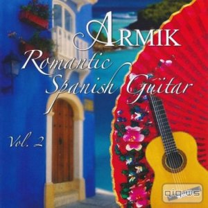  Armik - Romantic Spanish Guitar Vol.2 (2015) FLAC 
