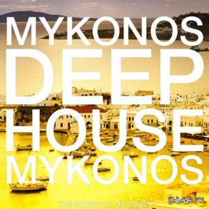  Mykonos Deep House The Sound of Mykonos (2015) 