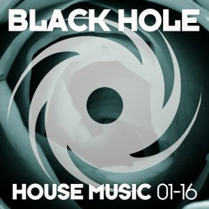  Black Hole House Music 01-16 (2016) 