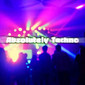  Absolutely Techno (2016) 