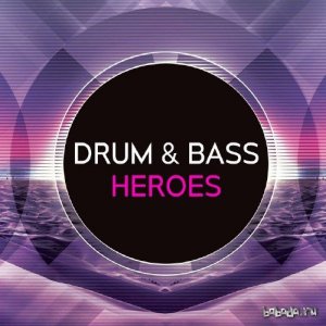  Drum and Bass Heroes, Vol 15 (2016) 